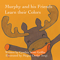 Murphy and his Friends Learn their Colors