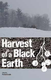 Harvest of a Black Earth