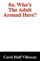 So, Who's the Adult Around Here?