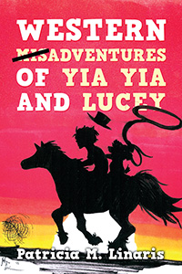 Western Misadventures of Yia Yia and Lucey