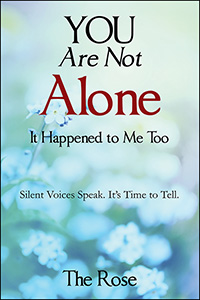You Are Not Alone - It Happened to Me Too