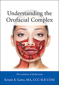 Understanding the Orofacial Complex