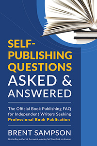 Self-Publishing Questions Asked & Answered
