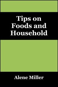 Tips on Foods and Household
