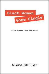 Black Woman Gone Single