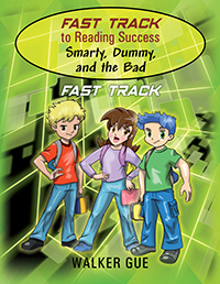 Fast Track to Reading Success - Smarty, Dummy, and the Bad