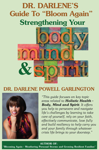 Dr. Darlene's Guide to "Bloom Again" - Strengthening Your Body, Mind & Spirit