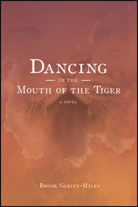 Dancing In The Mouth Of The Tiger