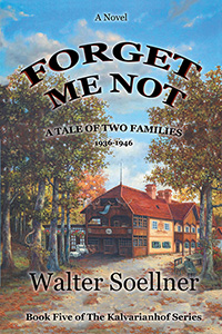 Forget Me Not, A Tale of Two Families 1936-1946 (eBook Edition)