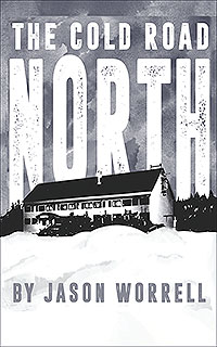 The Cold Road North