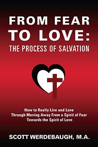 FROM FEAR TO LOVE:  THE PROCESS OF SALVATION
