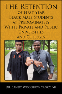 The Retention of First Year Black Male Students at Predominately White Private and Public Universities and Colleges