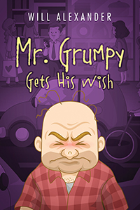 Mr. Grumpy Gets His Wish