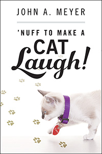 ‘Nuff to Make A Cat Laugh!