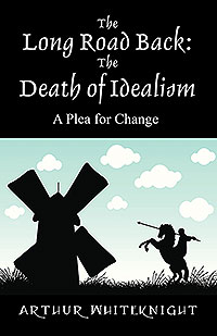 The Long Road Back: The Death of Idealism