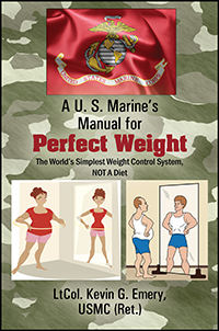 A U S Marine’s Manual for Perfect Weight