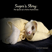Sugar's Story: The Quest of a Feline Fashionista