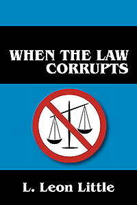 When the Law Corrupts