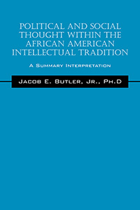 Political and Social Thought Within the African American Intellectual Tradition
