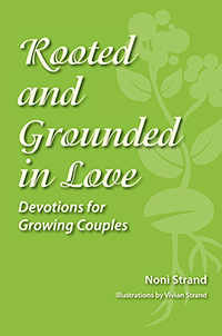 Rooted and Grounded in Love