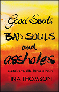 Good Souls, Bad Souls and Assholes