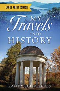 My Travels Into History - Large Print Edition
