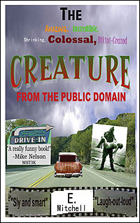 The Amazing, Incredible, Shrinking, Colossal, Bikini-Crazed CREATURE FROM THE PUBLIC DOMAIN