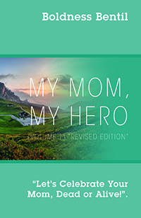 MY MOM, MY HERO (VOLUME 1) "Revised Edition"