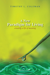 A New Paradigm for Living