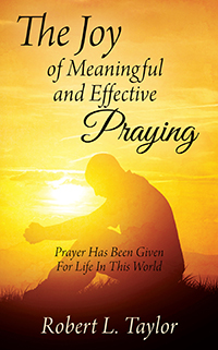 The Joy of Meaningful and Effective Praying