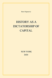 History as a Dictatorship of Capital