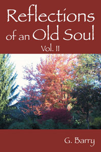 Reflections Of An Old Soul:  Volume II