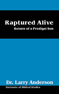 Raptured Alive