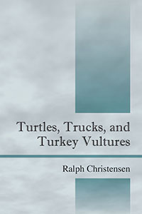 Turtles, Trucks, and Turkey Vultures