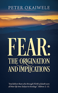 FEAR: THE ORIGINATION AND IMPLICATIONS