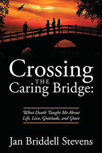 Crossing the Caring Bridge