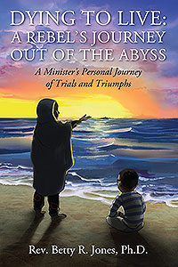 Dying to Live: A Rebel's Journey Out of the Abyss