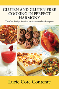 GLUTEN AND GLUTEN FREE COOKING IN PERFECT HARMONY