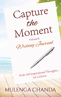 Capture the Moment: Writing Journal Volume II