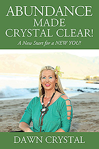 ABUNDANCE Made Crystal Clear!