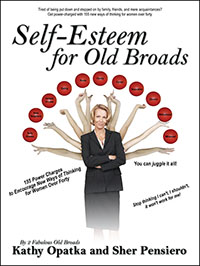 Self-Esteem for Old Broads