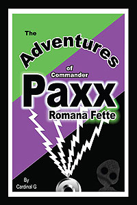The Adventures of Commander Paxx Romana Fette