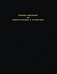 Design Methods in Architecture & Planning.
