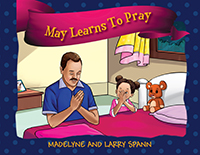 May Learns To Pray