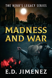 Madness and War