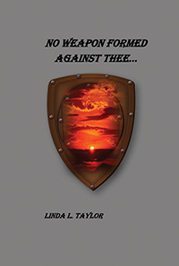 No Weapon Formed Against Thee