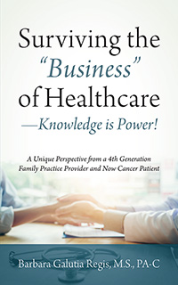 Surviving the “Business” of Healthcare - Knowledge is Power!