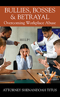 Bullies, Bosses & Betrayal