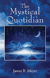 The Mystical Quotidian