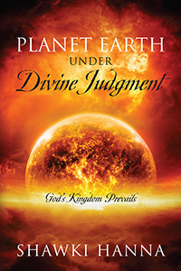 Planet Earth Under Divine Judgment